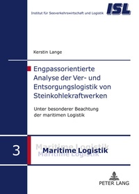 Abbildung von: Engpassorientierte Analyse der Ver- und Entsorgungslogistik von Steinkohlekraftwerken - Peter Lang Verlag