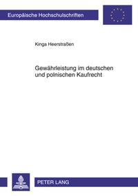 Abbildung von: Gewährleistung im deutschen und polnischen Kaufrecht - Peter Lang Verlag