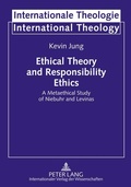 Cover: Ethical Theory and Responsibility Ethics - Peter Lang Verlag