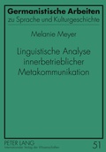 Cover: Linguistische Analyse innerbetrieblicher Metakommunikation - Peter Lang Verlag
