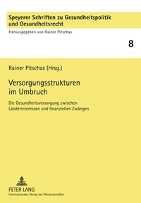 Abbildung von: Versorgungsstrukturen im Umbruch - Peter Lang Verlag