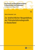 Cover: Zur strafrechtlichen Neugestaltung der Praeimplantationsdiagnostik in Deutschland - Peter Lang Verlag