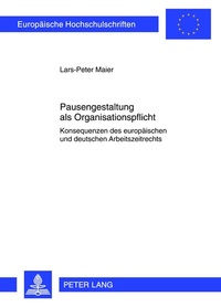 Abbildung von: Pausengestaltung als Organisationspflicht - Peter Lang Verlag