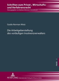 Abbildung von: Die Arbeitgeberstellung des vorläufigen Insolvenzverwalters - Peter Lang Verlag