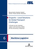 Cover: Dryports - Local Solutions for Global Transport Challenges - Peter Lang Verlag