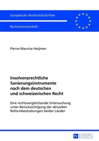 Abbildung von: Insolvenzrechtliche Sanierungsinstrumente nach dem deutschen und schweizerischen Recht - Peter Lang Verlag