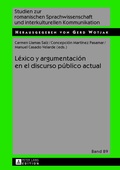 Cover: L&eacute;xico y argumentaci&oacute;n en el discurso p&uacute;blico actual - Peter Lang Verlag