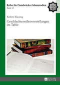 Cover: Geschlechterrollenvorstellungen im Tafsir - Peter Lang Verlag