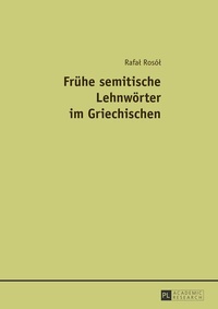 Abbildung von: Frühe semitische Lehnwörter im Griechischen - Peter Lang Verlag