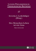 Cover: Des Menschen Leben ist wie Gras - Peter Lang Verlag
