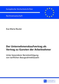 Abbildung von: Der Unternehmenskaufvertrag als Vertrag zu Gunsten der Arbeitnehmer - Peter Lang Verlag