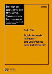 Abbildung von: Soziale Netzwerke im Internet - Eine Gefahr für das Persönlichkeitsrecht? - Peter Lang Verlag