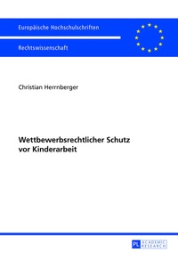 Abbildung von: Wettbewerbsrechtlicher Schutz vor Kinderarbeit - Peter Lang Verlag
