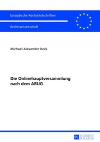 Abbildung von: Die Onlinehauptversammlung nach dem ARUG - Peter Lang Verlag