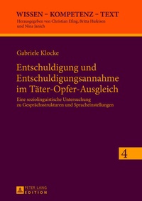 Abbildung von: Entschuldigung und Entschuldigungsannahme im Täter-Opfer-Ausgleich - Peter Lang Verlag