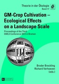 Cover: GM-Crop Cultivation - Ecological Effects on a Landscape Scale - Peter Lang Verlag