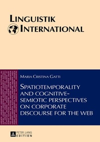 Abbildung von: Spatiotemporality and cognitive-semiotic perspectives on corporate discourse for the web - Peter Lang Verlag