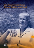 Cover: Die Kunstvermittlerin Hanna Bekker vom Rath - Peter Lang Verlag
