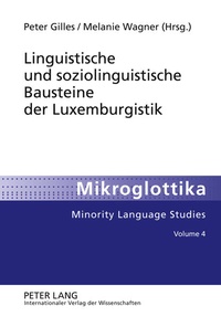 Abbildung von: Linguistische und soziolinguistische Bausteine der Luxemburgistik - Peter Lang Verlag
