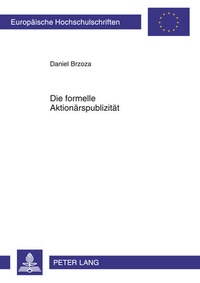 Abbildung von: Die formelle Aktionaerspublizitaet - Peter Lang Verlag