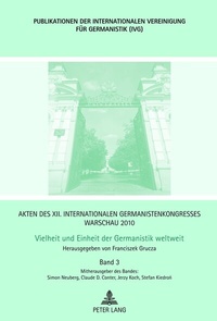 Abbildung von: Akten des XII. Internationalen Germanistenkongresses Warschau 2010- Vielheit und Einheit der Germanistik weltweit - Peter Lang Verlag