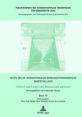 Cover: Akten des XII. Internationalen Germanistenkongresses Warschau 2010: - Vielheit und Einheit der Germanistik weltweit - Peter Lang Verlag