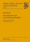 Cover: Die antike Unterwelt im christlichen Mittelalter - Peter Lang Verlag