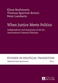 Cover: When Justice Meets Politics - Peter Lang Verlag