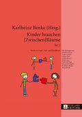 Cover: Kinder brauchen [Zwischen]R&auml;ume - Peter Lang Verlag