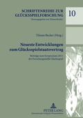 Cover: Neueste Entwicklungen zum Gl&uuml;cksspielstaatsvertrag - Peter Lang Verlag