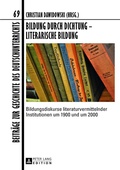 Cover: Bildung durch Dichtung - Literarische Bildung - Peter Lang Verlag
