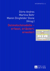 Abbildung von: Dolmetschmodelle - erfasst, erläutert, erweitert - Peter Lang Verlag