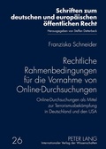 Cover: Rechtliche Rahmenbedingungen fuer die Vornahme von Online-Durchsuchungen - Peter Lang Verlag