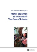 Cover: Higher Education at a Crossroad: The Case of Estonia - Peter Lang Verlag