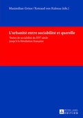 Cover: L'urbanit&eacute; entre sociabilit&eacute; et querelle - Peter Lang Verlag