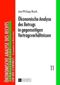 Abbildung von: Ökonomische Analyse des Betrugs in gegenseitigen Vertragsverhältnissen - Peter Lang Verlag