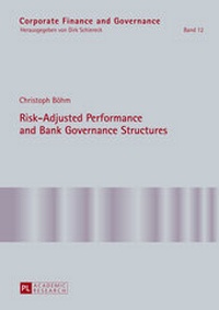 Enlarge image Cover: Risk-Adjusted Performance and Bank Governance Structures - Peter Lang Verlag