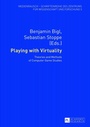 Cover: Playing with Virtuality - Peter Lang Verlag