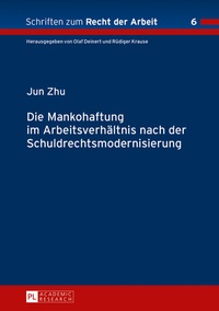 Abbildung von: Die Mankohaftung im Arbeitsverhältnis nach der Schuldrechtsmodernisierung - Peter Lang Verlag