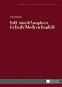 Cover: Self-based Anaphora in Early Modern English - Peter Lang Verlag