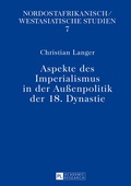 Cover: Aspekte des Imperialismus in der Au&szlig;enpolitik der 18. Dynastie - Peter Lang Verlag