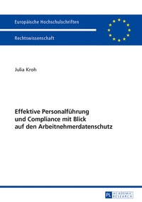 Abbildung von: Effektive Personalführung und Compliance mit Blick auf den Arbeitnehmerdatenschutz - Peter Lang Verlag