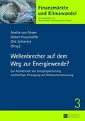 Cover: Wellenbrecher auf dem Weg zur Energiewende? - Peter Lang Verlag