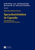 Cover: Sprachattit&uuml;den in Uganda - Peter Lang Verlag