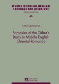 Cover: Fantasies of the Other's Body in Middle English Oriental Romance - Peter Lang Verlag