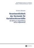 Abbildung von: Verantwortlichkeit des Vorstands für Kartellrechtsverstöße - Peter Lang Verlag