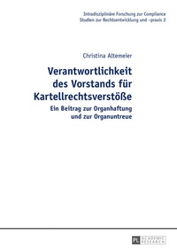 Abbildung von: Verantwortlichkeit des Vorstands für Kartellrechtsverstöße - Peter Lang Verlag