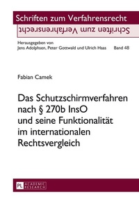 Abbildung von: Das Schutzschirmverfahren nach § 270b InsO und seine Funktionalität im internationalen Rechtsvergleich - Peter Lang Verlag