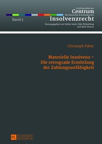 Abbildung von: Materielle Insolvenz - Die retrograde Ermittlung der Zahlungsunfähigkeit - Peter Lang Verlag