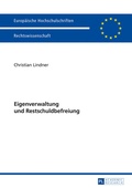 Cover: Eigenverwaltung und Restschuldbefreiung - Peter Lang Verlag